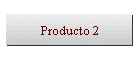 Producto 2