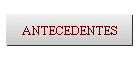 ANTECEDENTES